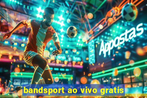 bandsport ao vivo gratis